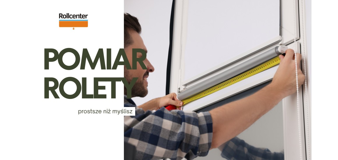 Jak wymierzyć okno do rolet?